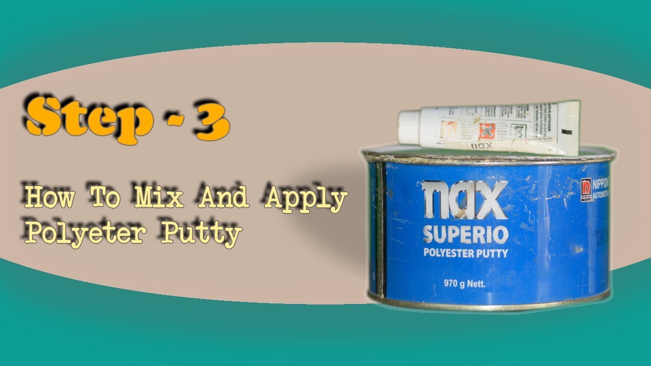 Step 3 - How To Mix And Apply Polyester Putty