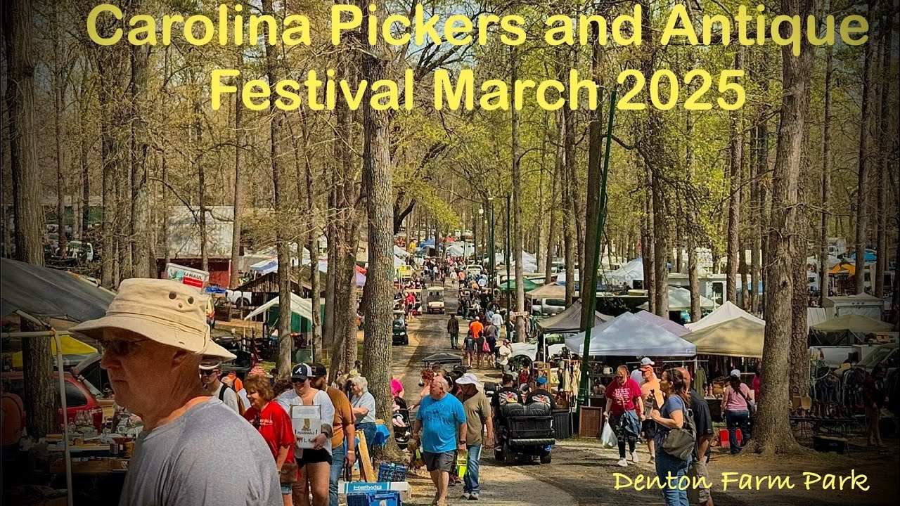 Carolina Pickers Antique Festival March 2025