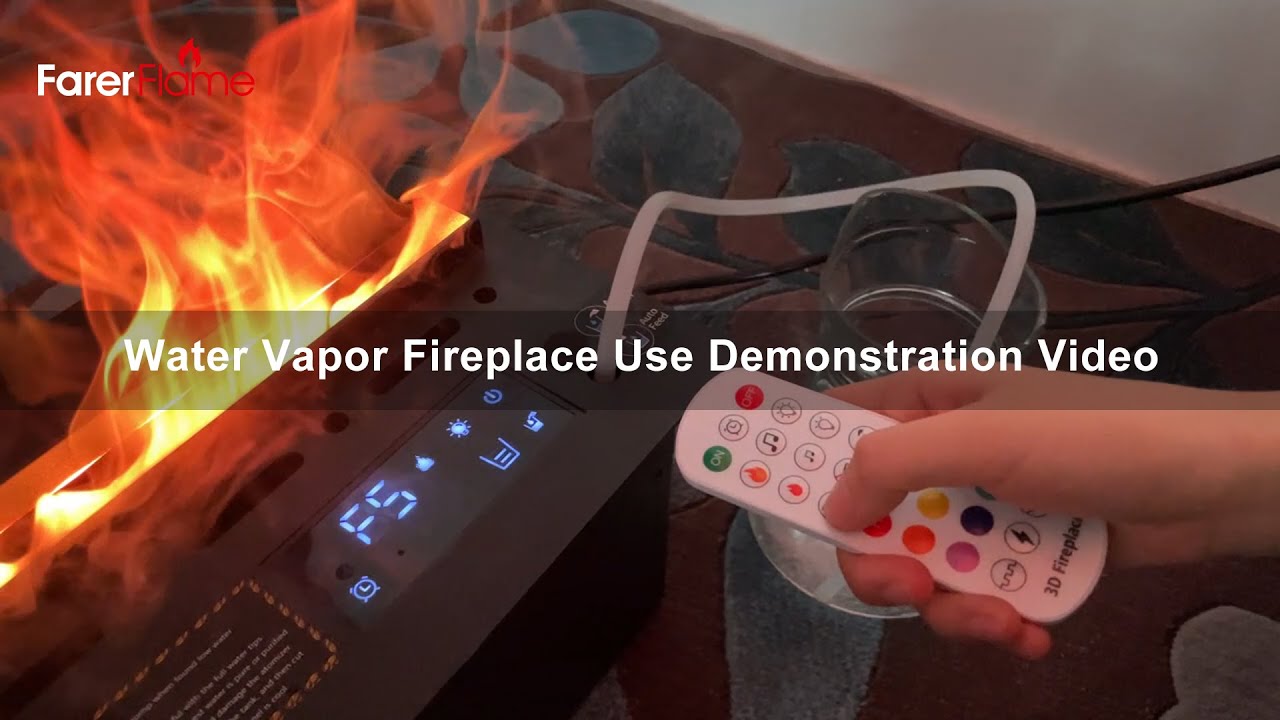 FarerFlame water vapor fireplace use demonstration video
