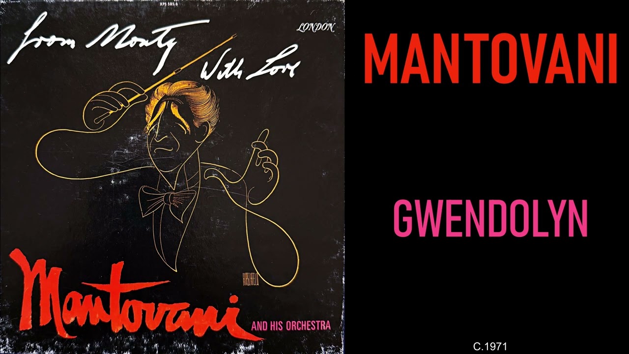 A6 - Mantovani - Gwendolyn