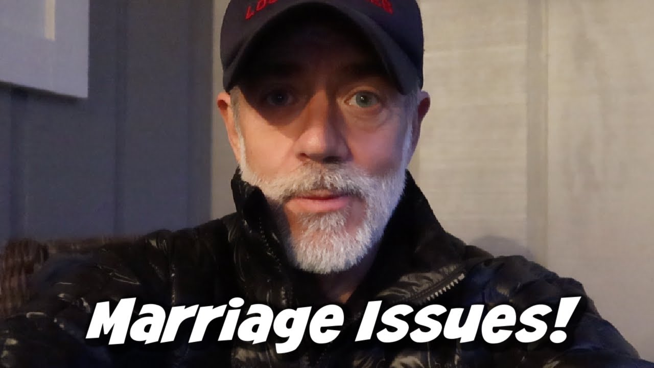 MARRIAGE ISSUES!