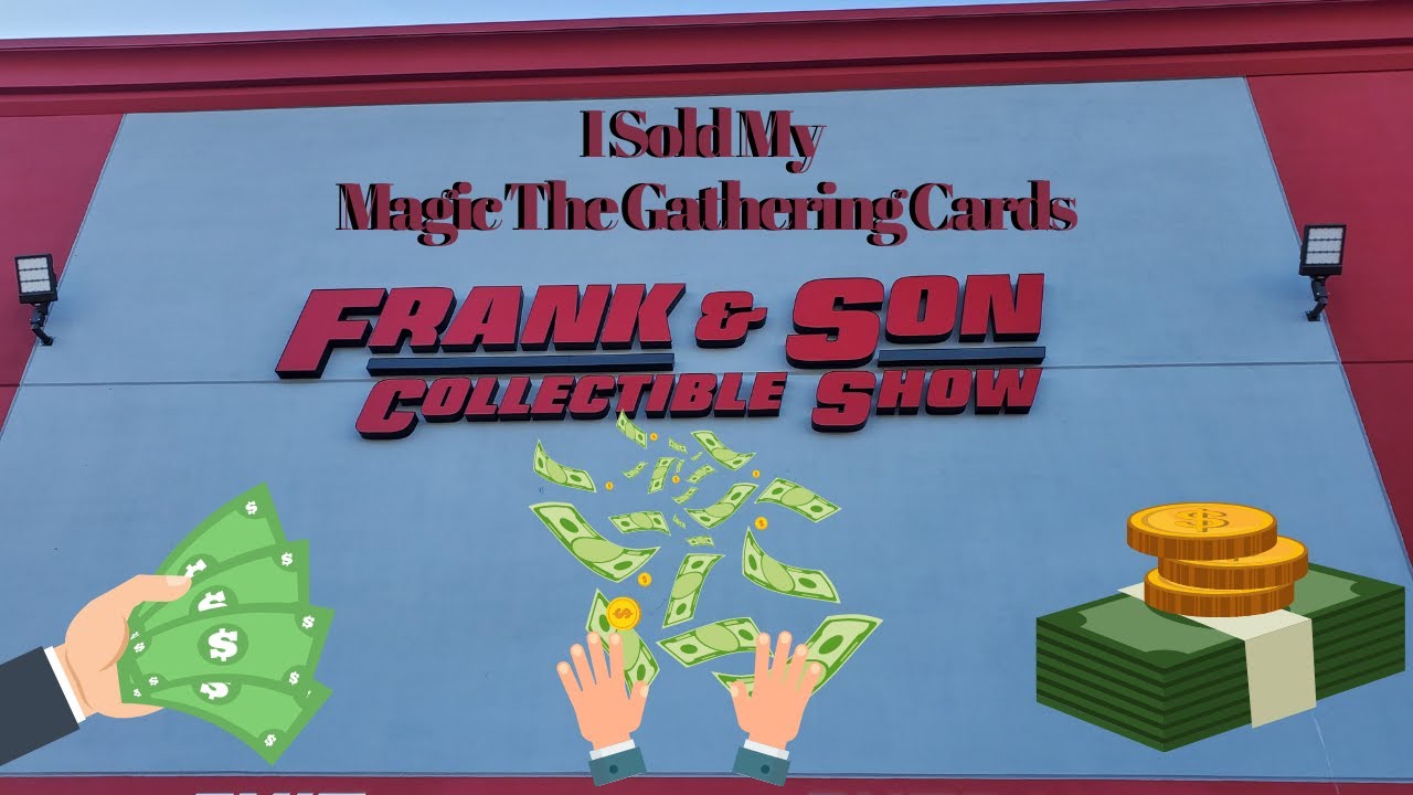 I Sold My Magic The Gathering Cards At Frank and Sons