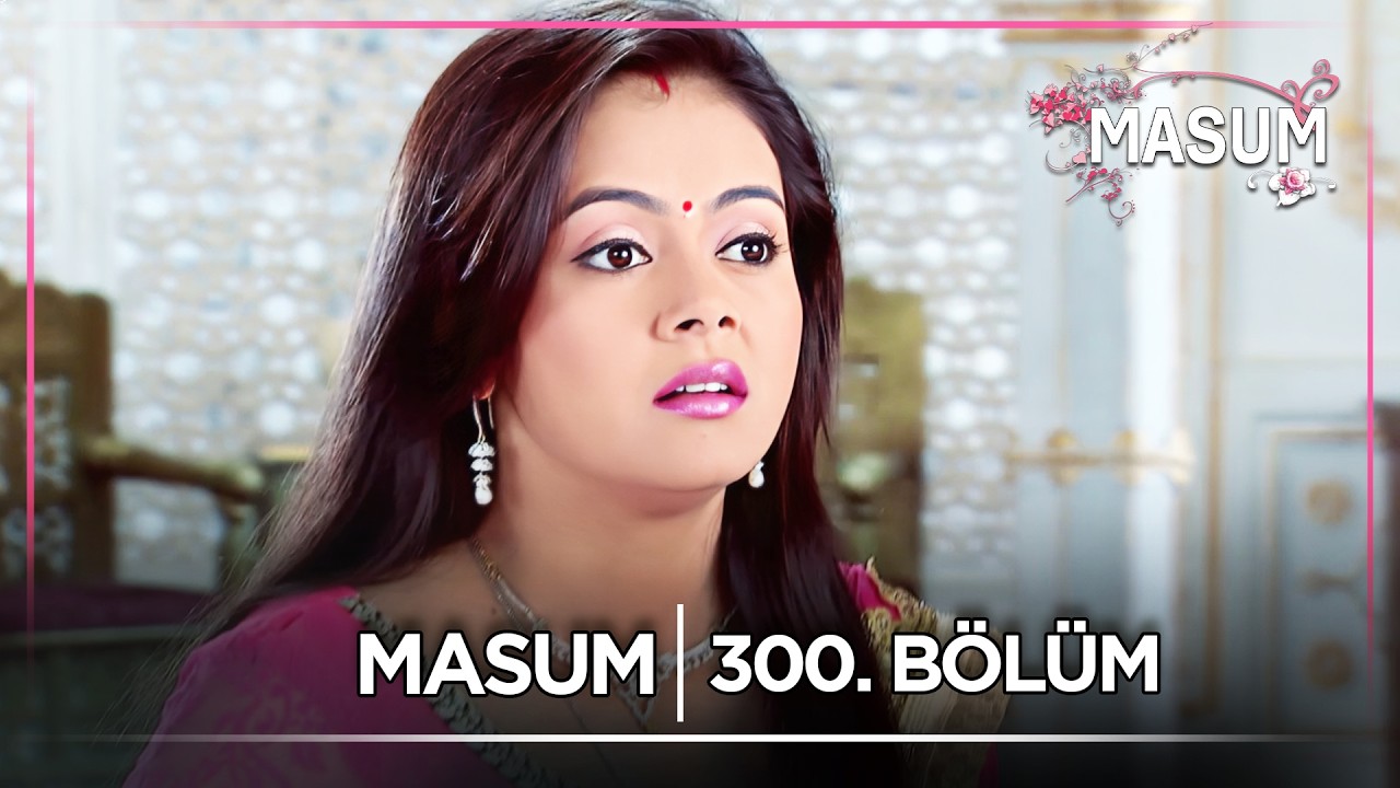 Masum Hint Dizisi | 300. Bölüm @kanal7​