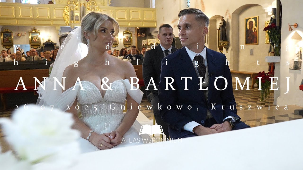 Anna i Bartłomiej | Gniewkowo | Kruszwica | 26.07.2025 | wedding highlights