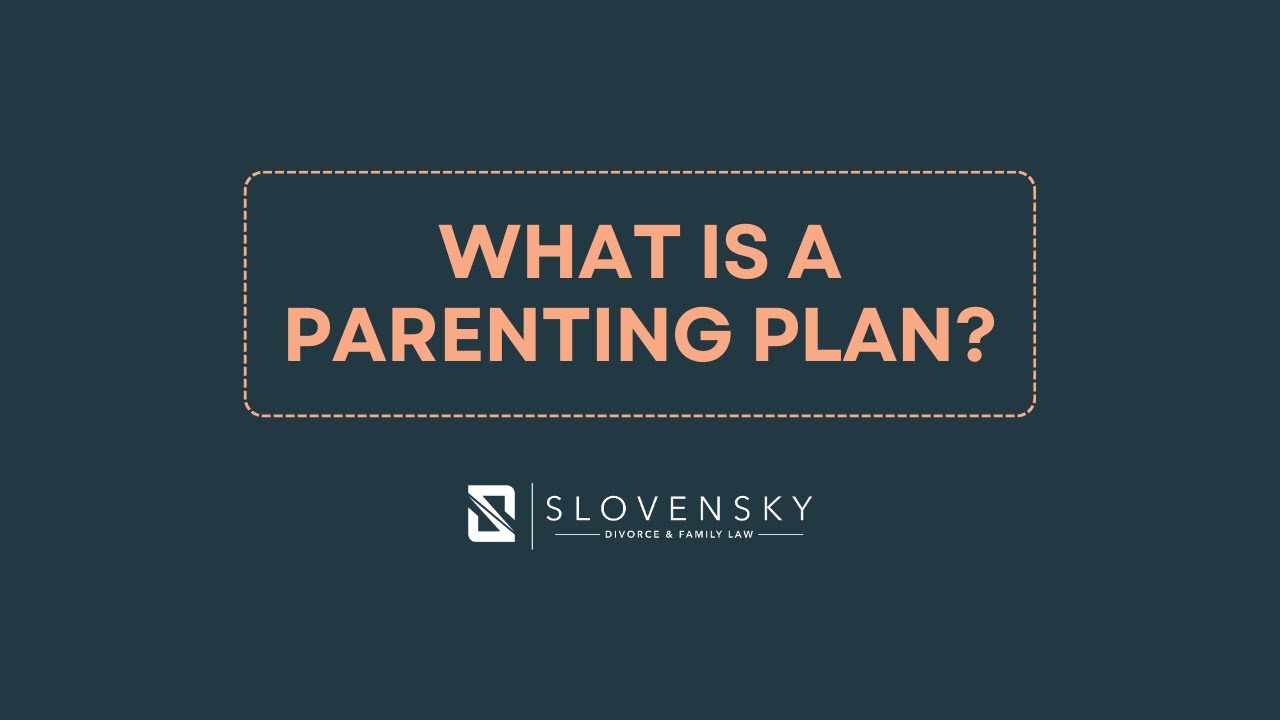What is a Parenting Plan? - What to look for when Creating a Plan in Virginia
