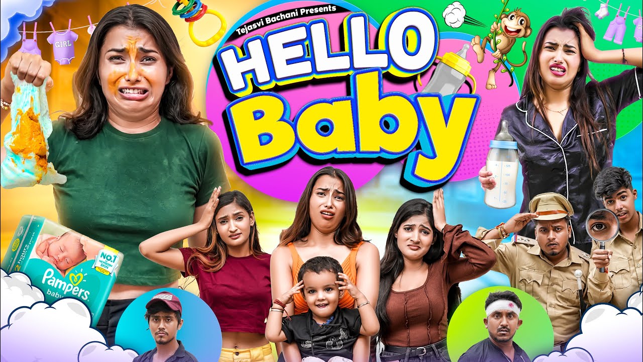 Hello Baby || TEJASVI BACHANI