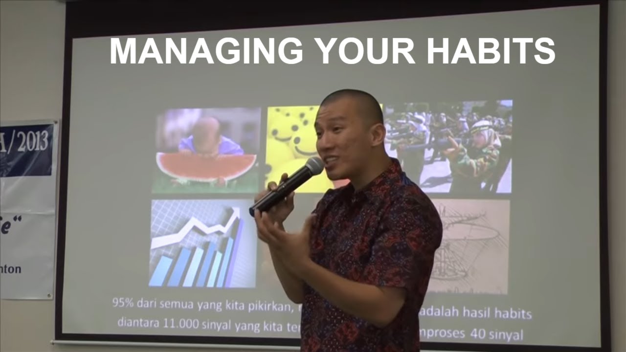 Managing Your Habits - Ust. Ir. Felix Siauw