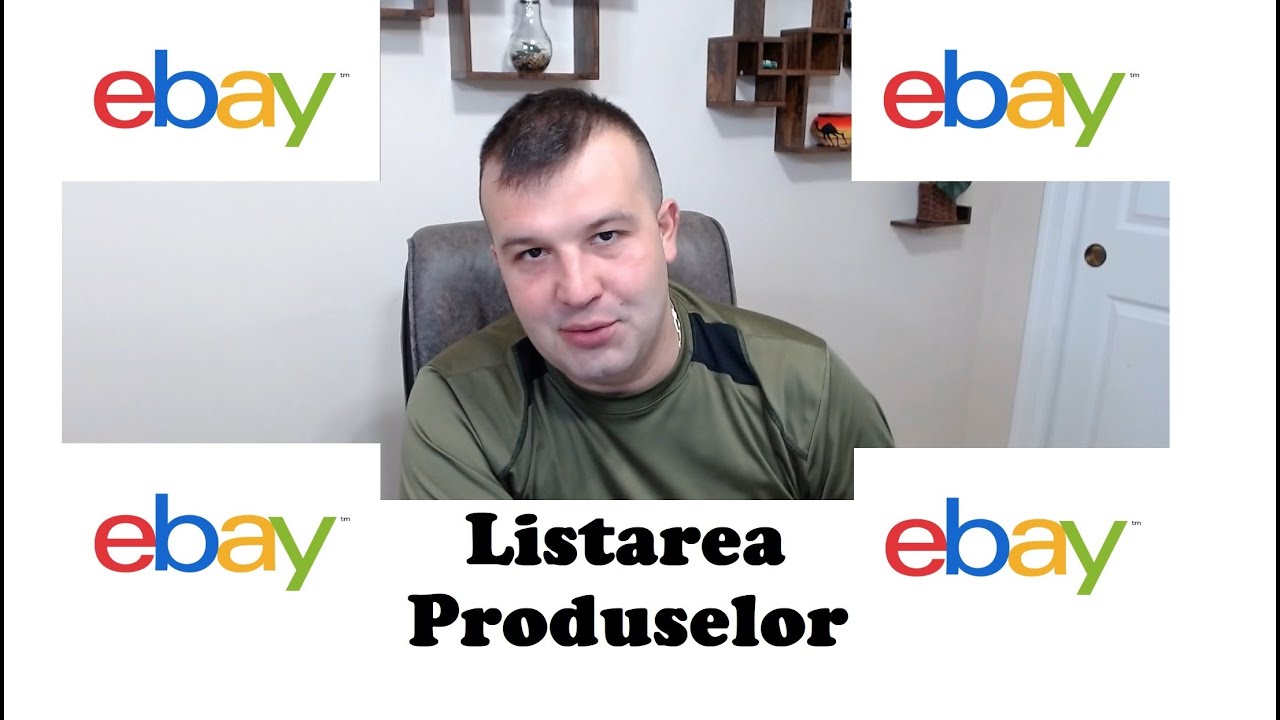 Listarea  Produselor  pe  eBay     Ep. 2