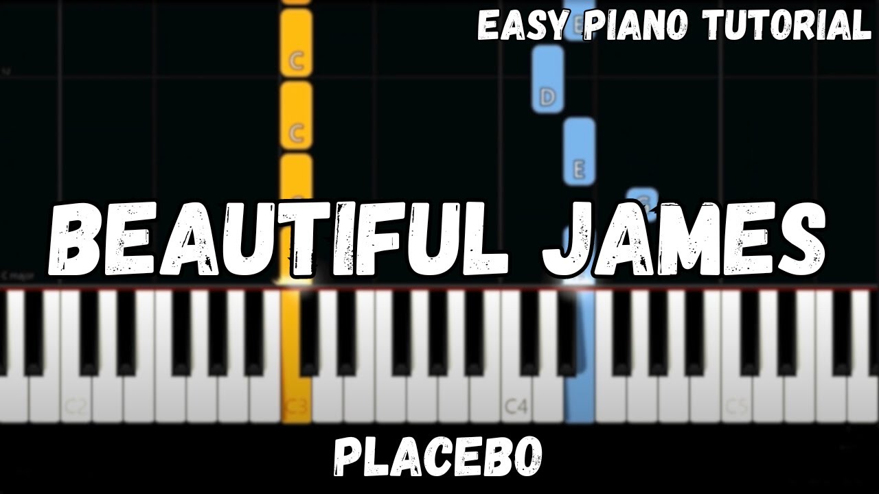 Placebo - Beautiful James (Easy Piano Tutorial)