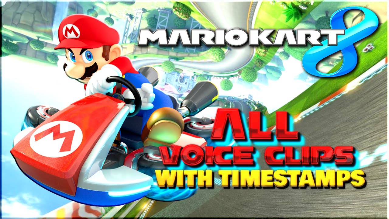 All Mario Kart 8 Voice Clips • All Characters Voice Lines • 2014 • With Timestamps