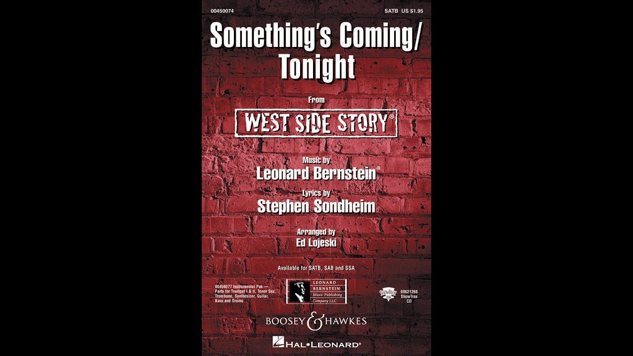 Something's Coming/Tonight (from West Side Story) (SATB Choir) - Arranged by Ed Lojeski