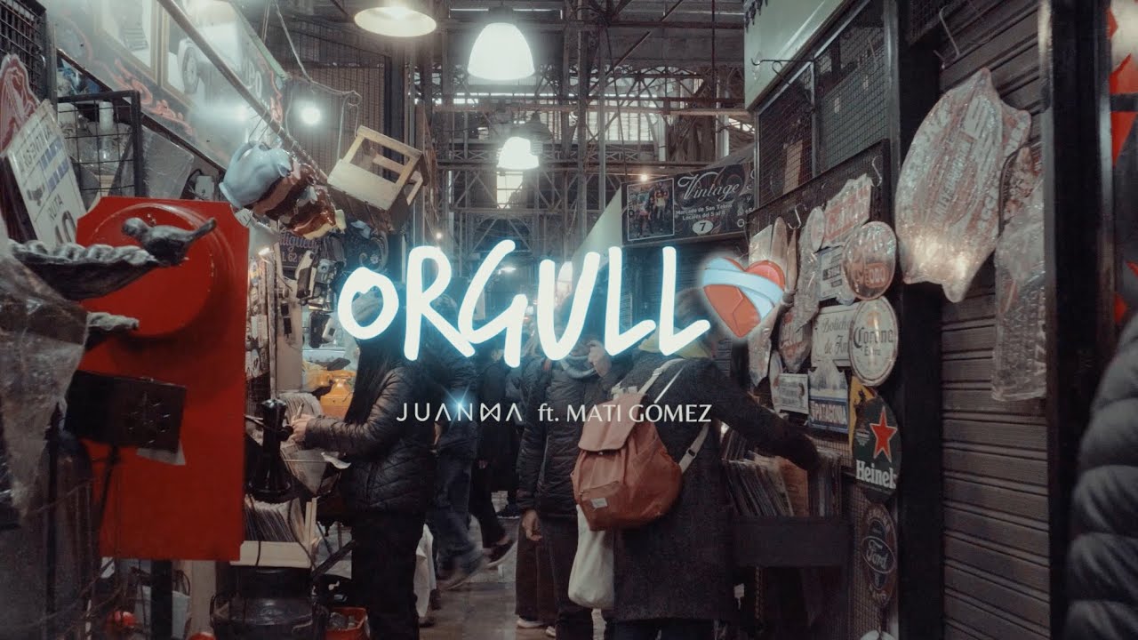 Juanma - Orgullo Ft. Mati G&oacute;mez (Video Oficial)