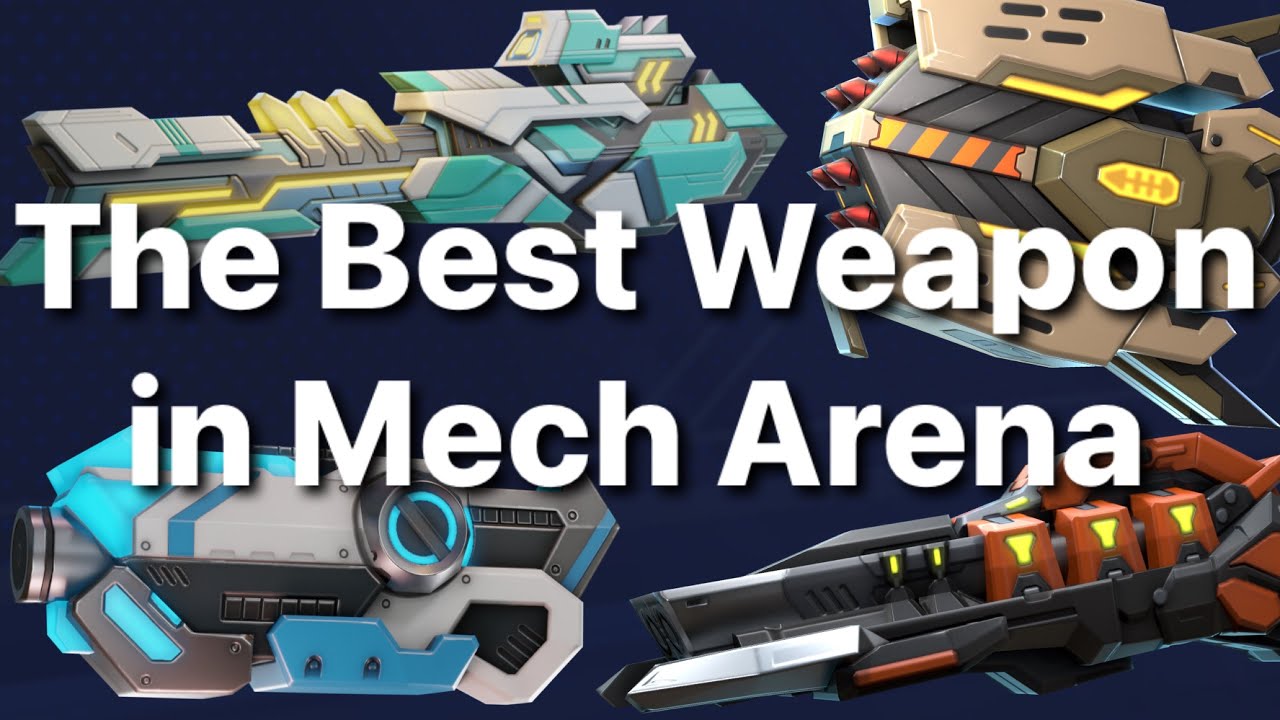 What is the Best Weapon in Mech Arena?