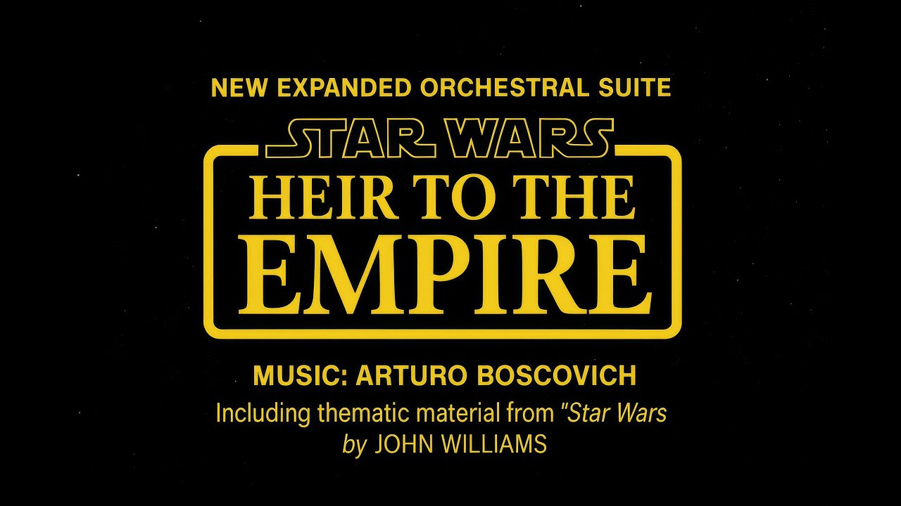 New Orchestral Suite from Star Wars: Heir to the Empire. Music: Arturo Boscovich/John Williams
