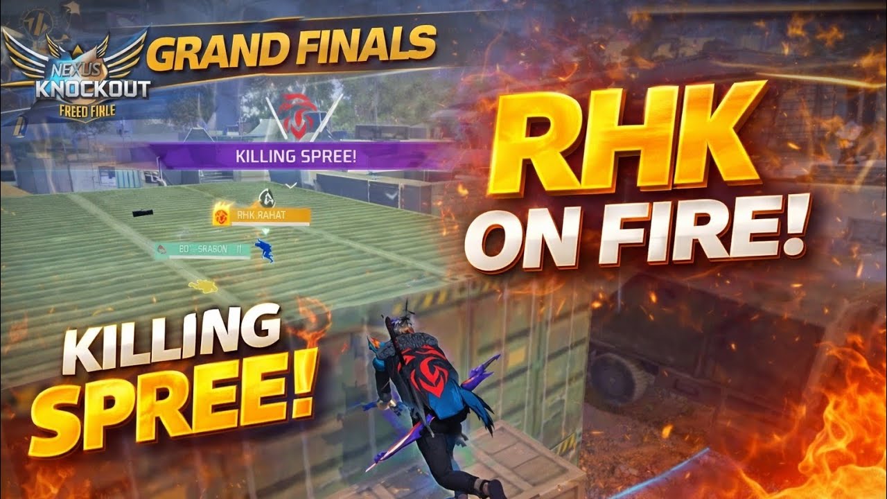RHK ON FIRE 🔥 Killing Spree | Grand Finals | Nexus Knockout Series | Free Fire