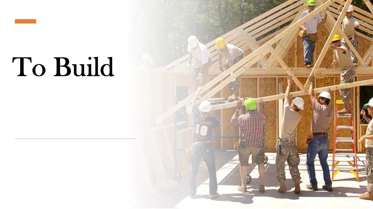 To Build