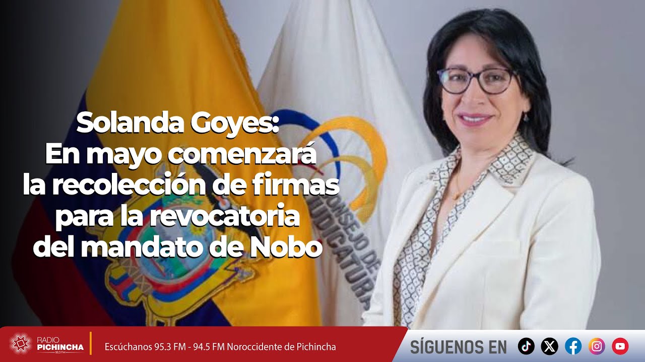 Solanda Goyes I En mayo comenzará la recolección de firmas para la revocatoria del mandato de Noboa
