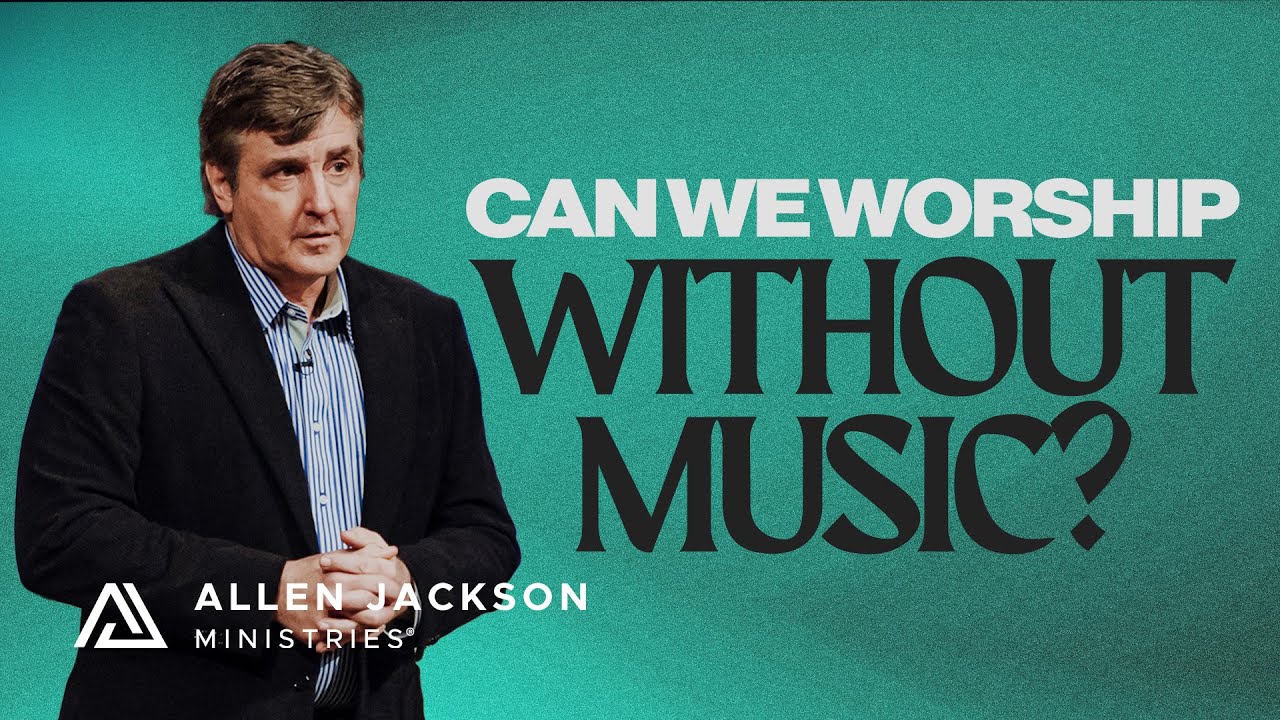 Worship Requires Us to Yield Our Attention to the Lord! | Allen Jackson Ministries
