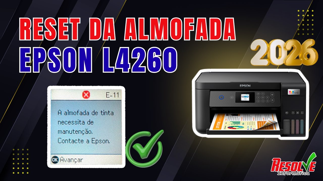 ✅ Reset Epson L4260. Erro E-11. A almofada de tinta necessita de manutenção Contacte a Epson. 2026