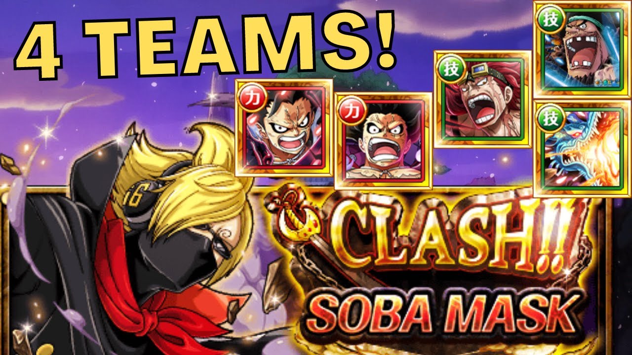 OPTC Clash Soba Mask! 4 TEAMS! (One Piece Treasure Cruise)