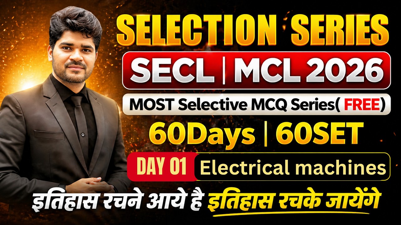 SECL | MCl 2026 | Day01 | SELECTION SERIES | Assistant Foreman | ELECTRICAL Live@8:30pm #secl #mcl