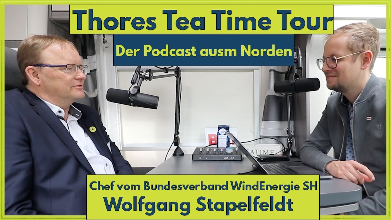 Thores Tea Time Tour mit BWE Schleswig-Holstein Chef Wolfgang Stapelfeldt