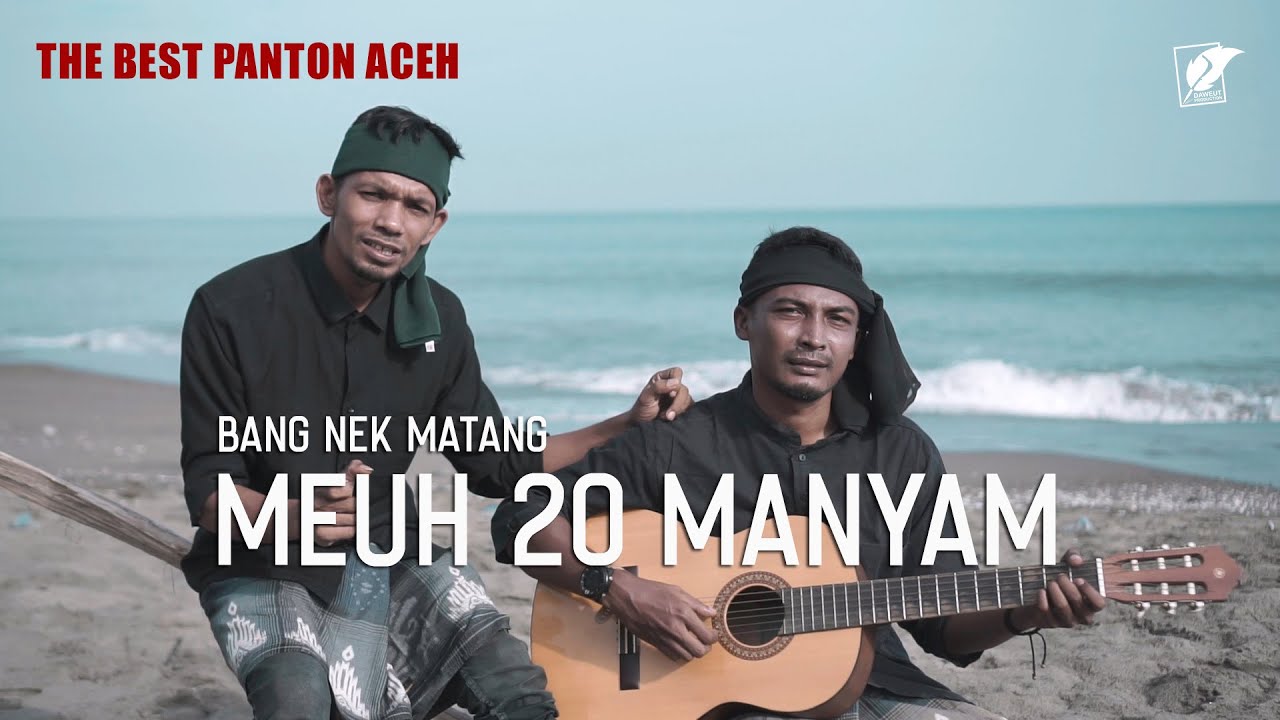THE BEST PANTON ACEH | Meuh 20 Manyam - Bang Nek Matang (New Video Klip)