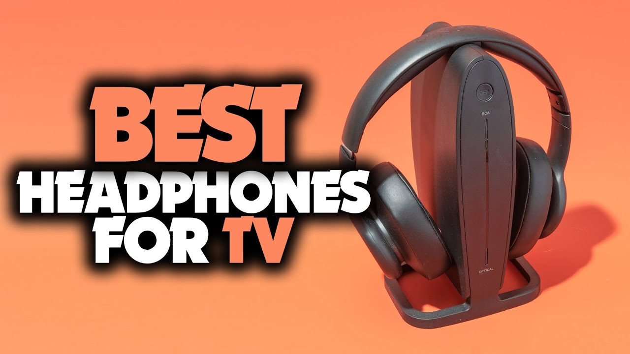 Best TV Headphones in 2023 [TOP 4 Picks For Any Budget]