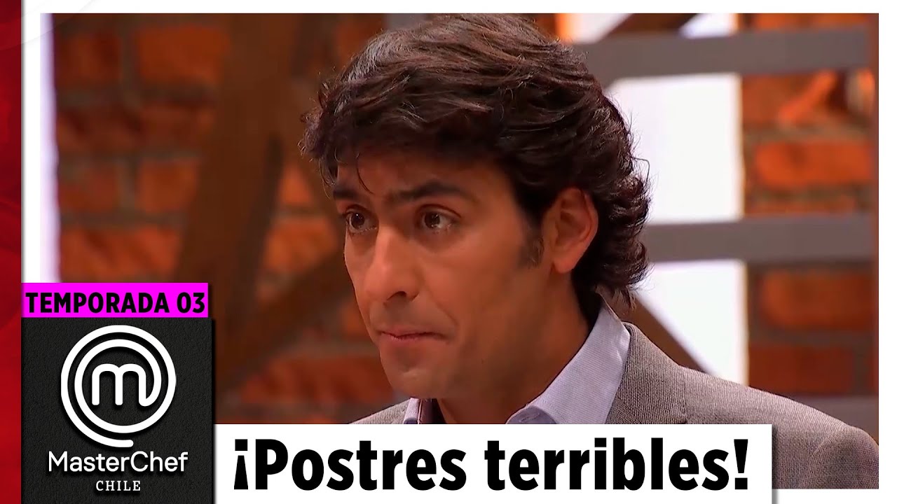 ¡Desastre total! Los peores postres del MasterChef Chile | Temp. 03 | MasterChef Chile