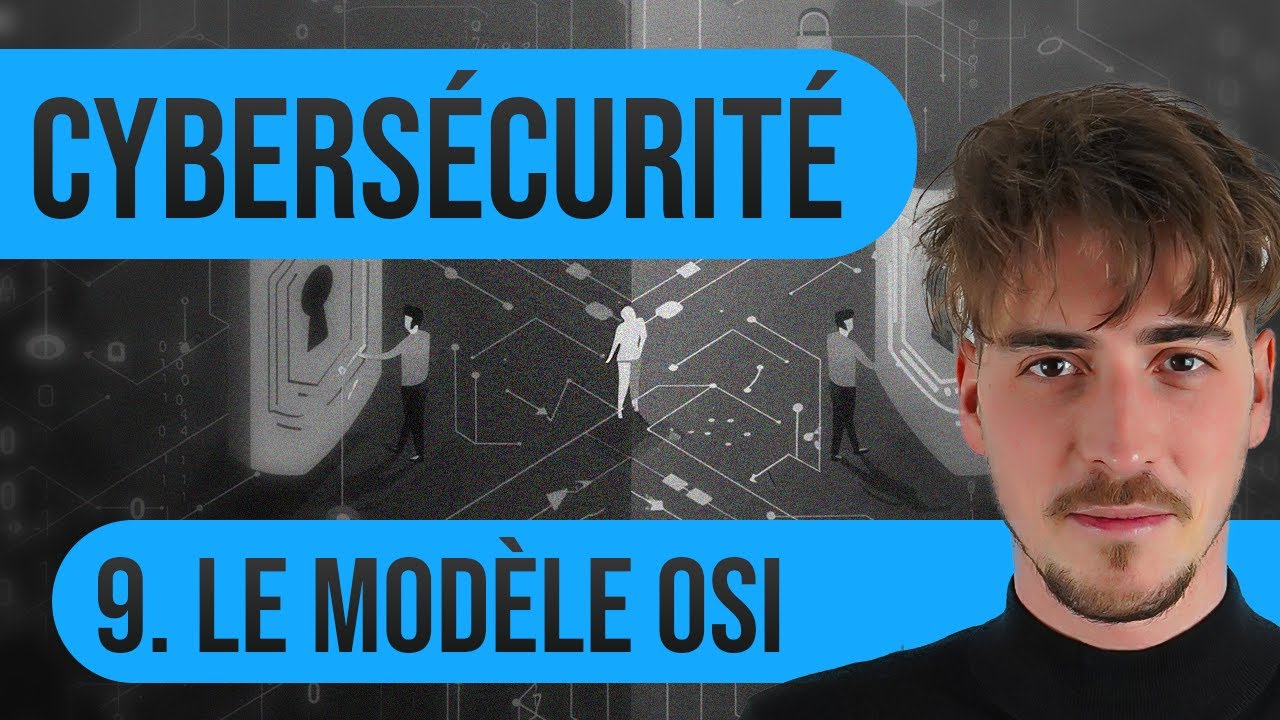 Débuter en Cybersécurité : 9. Le modèle OSI