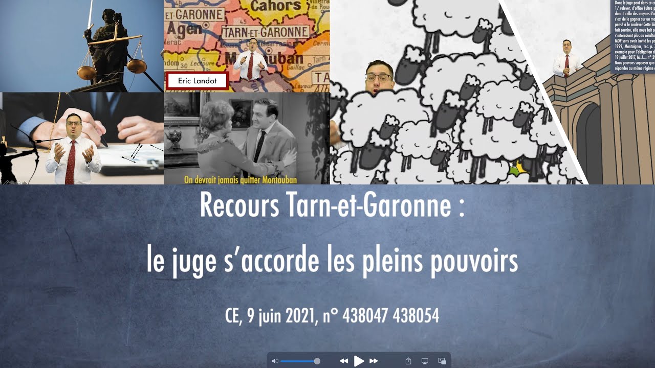 Recours Tarn-et-Garonne : le juge s’accorde les pleins pouvoirs