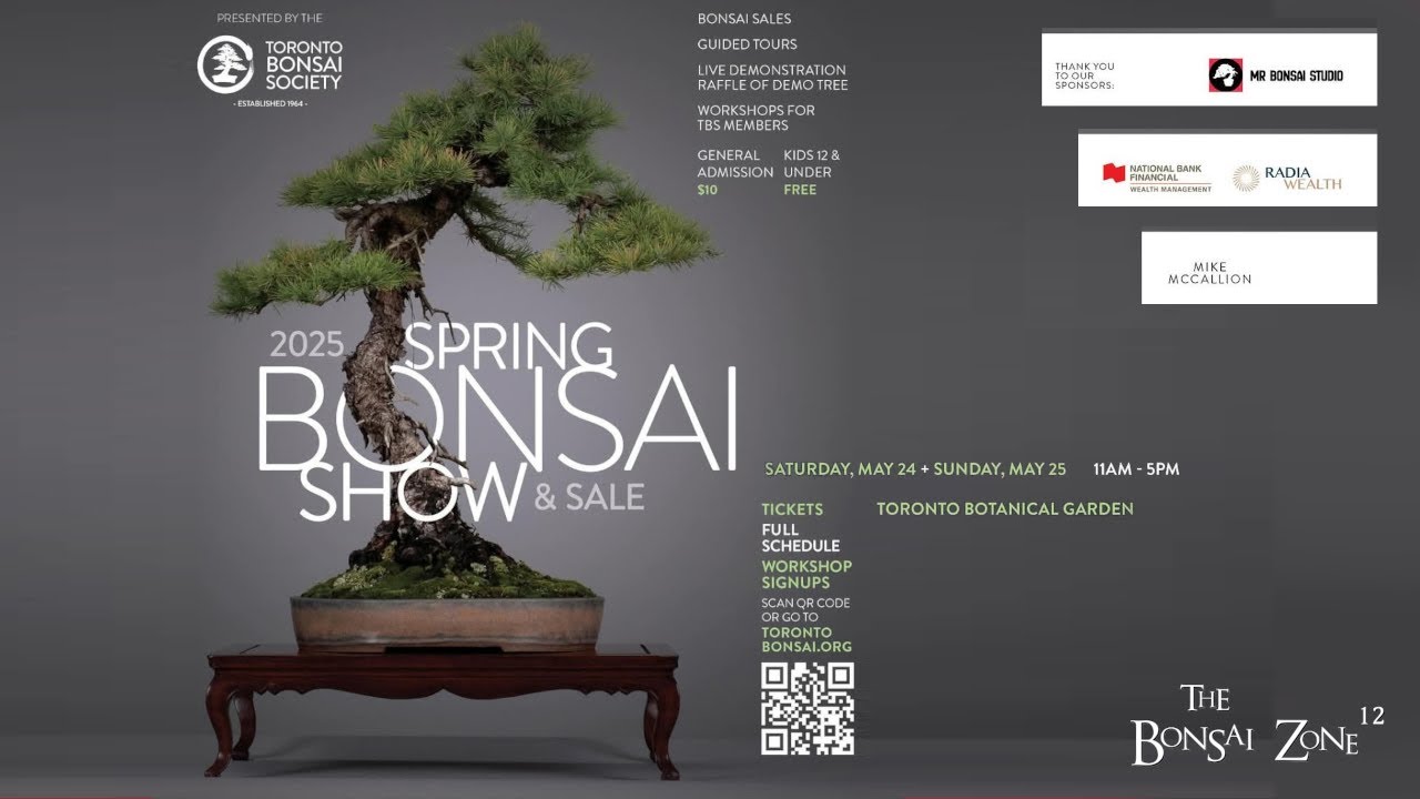 The Toronto Bonsai Society, Spring Show and Sale, The Bonsai Zone, May 2025