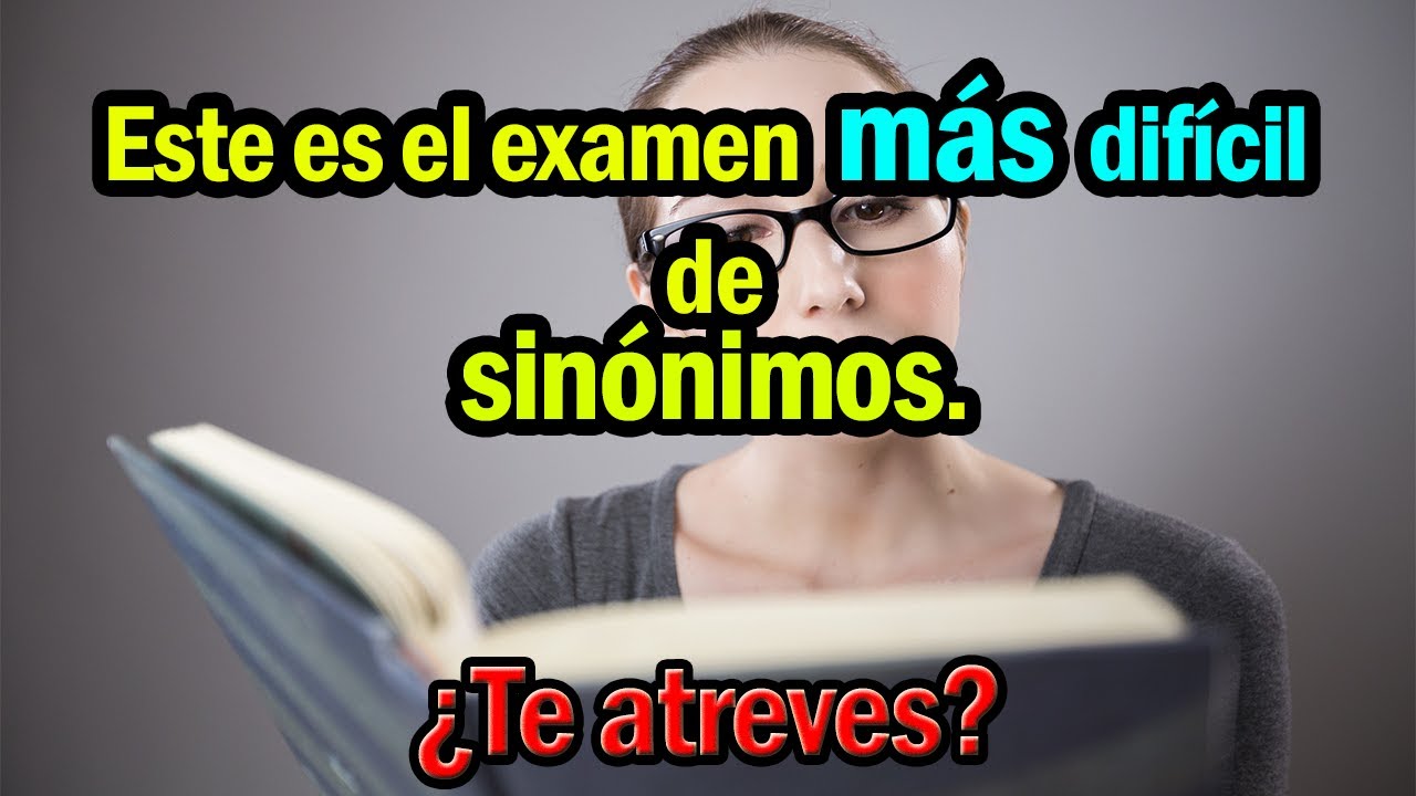 Este es el examen más difícil  de sinónimos | ¿Te atreves? | Test de ortografía