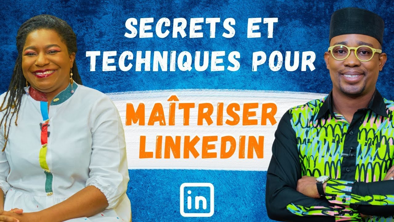 R&eacute;ussir sur LinkedIn : Les Secrets et Techniques qui Marchent
