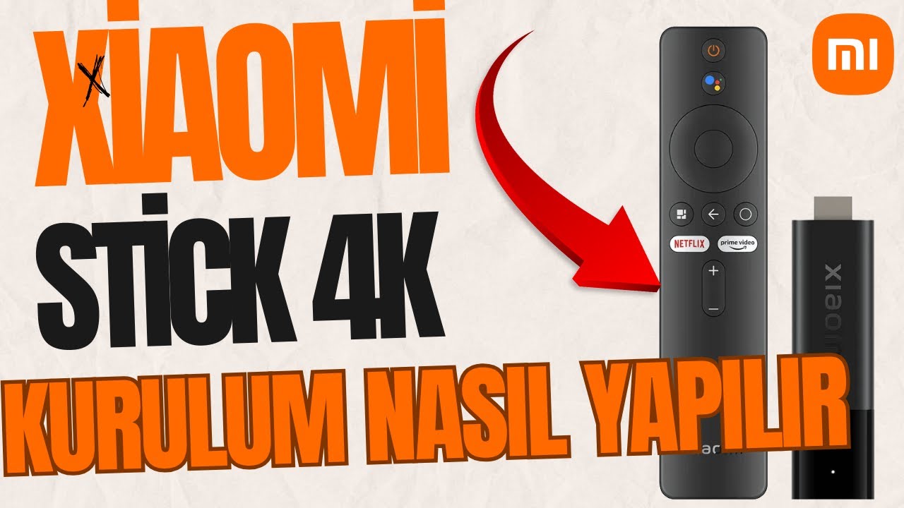 Xiaomi Mi Stick 4K Kurulumu ile TV'nizi DEĞİŞTİRİN!