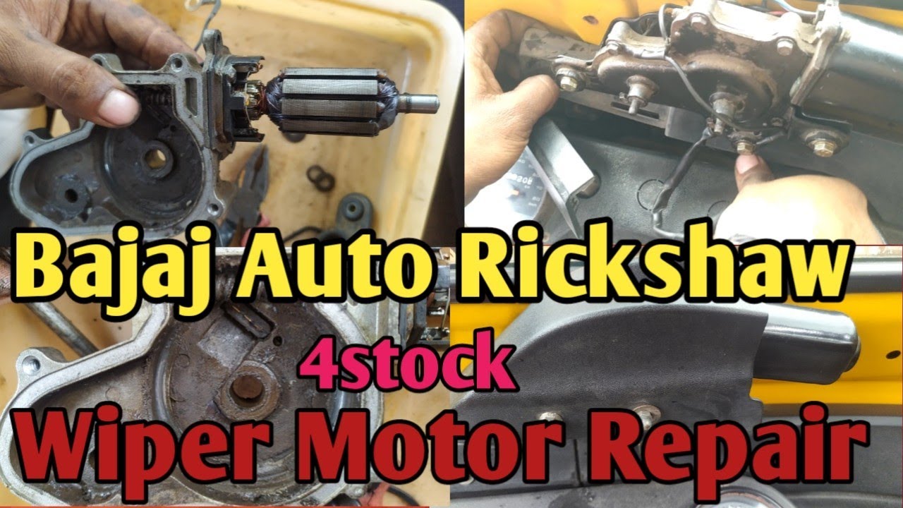 Wiper Motor Repair Bajaj Auto  Rickshaw |Bajaj Auto Wiper Motor  4stock