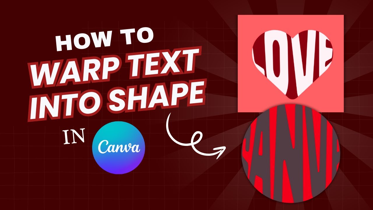 How to Warp Text into Shape in Canva | Fill Text Into Any Shape