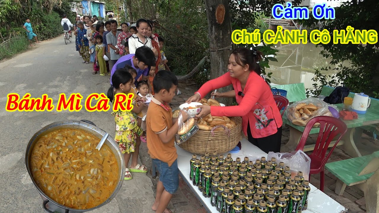 Cà Ri Bánh Mì Thơm Lừng Béo Ngậy Ấm Lòng Bà con Vào Tết Nguyên Tiêu| Cảm Ơn Chú CẢNH Cô HẰNG\DDĐQ