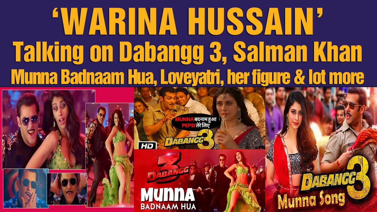 Warina Hussain | Exclusive Interview | Salman Khan | Munna Badnam Hua | Kareena Kapoor | Loveyatri