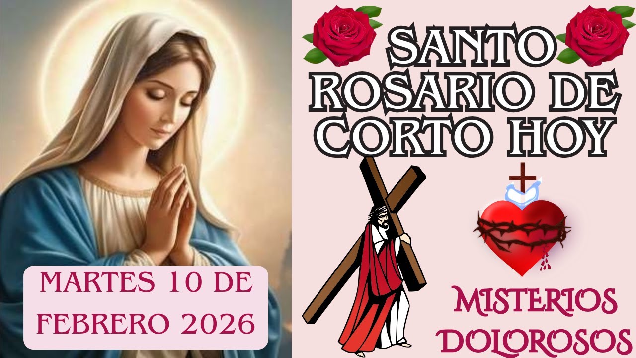 Santo Rosario de hoy Martes 10 de Febrero💗Misterios Dolorosos💗Corto Santo Rosario De Hoy #jesús