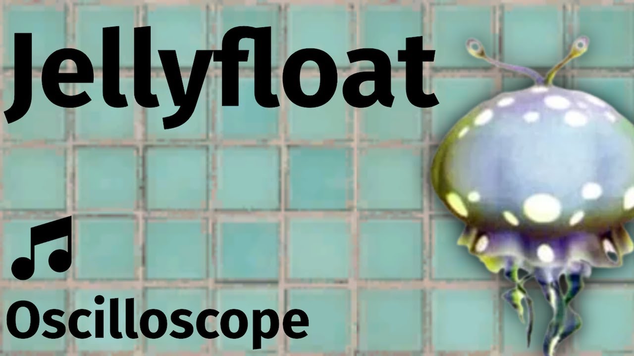 Jellyfloat - Pikmin 2 (High Quality + Oscilloscope)