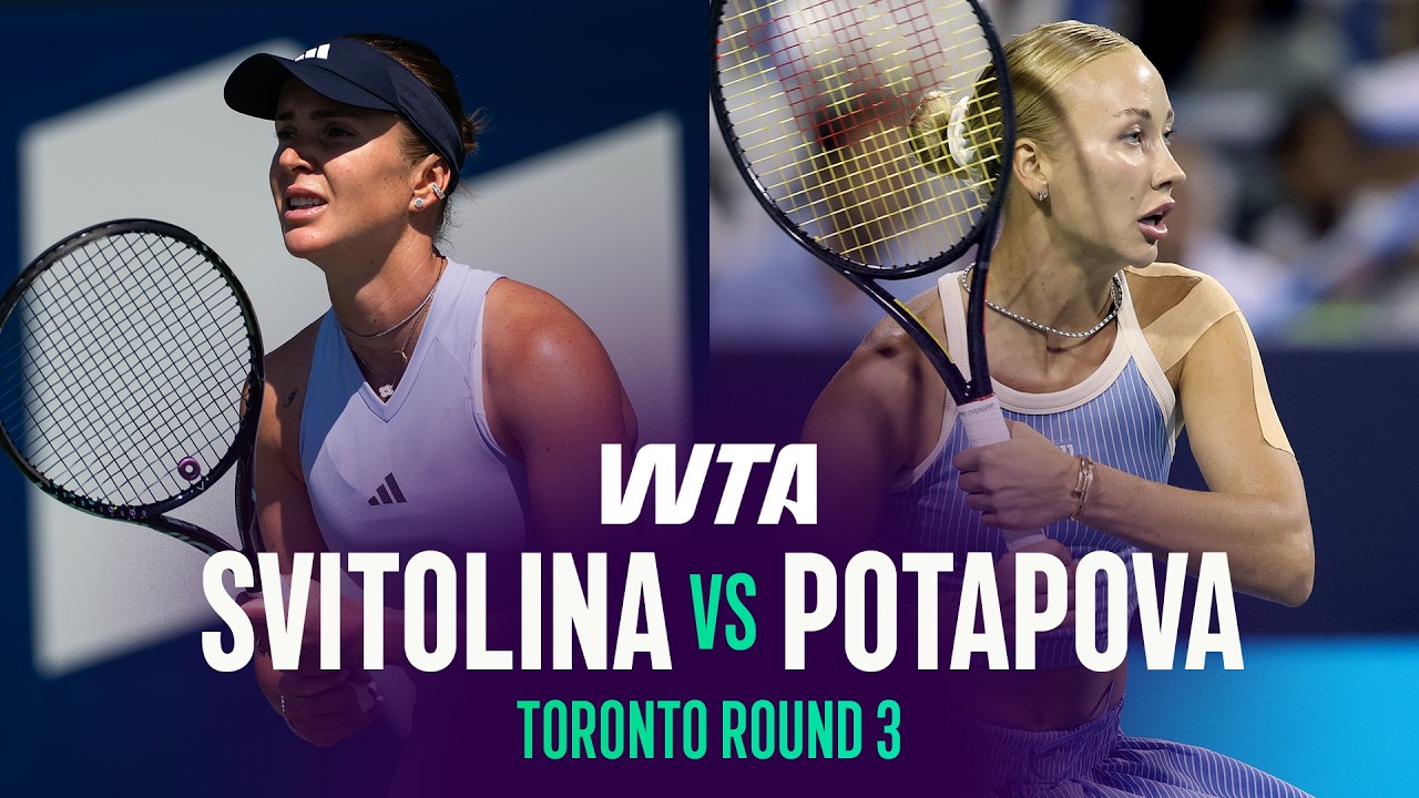 Elina Svitolina vs. Anastasia Potapova | 2026 Toronto Round 3 | WTA Match Highlights