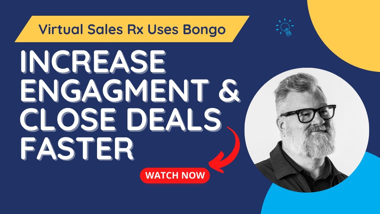 How Virtual Sales RX Incorporates Bongo to Close Deals Faster