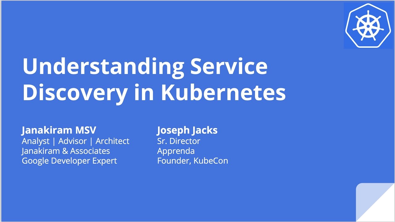 Kubernetes Webinar Series -  Understanding Service Discovery