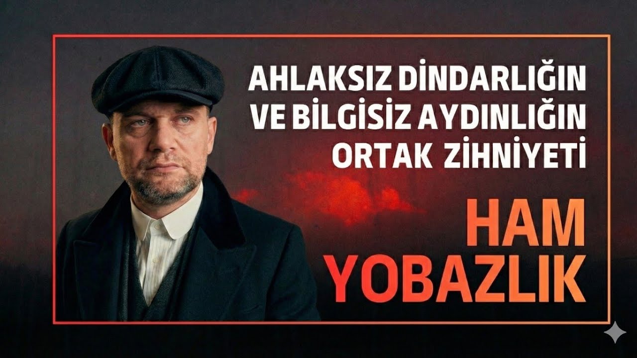 HAM YOBAZLIK: 