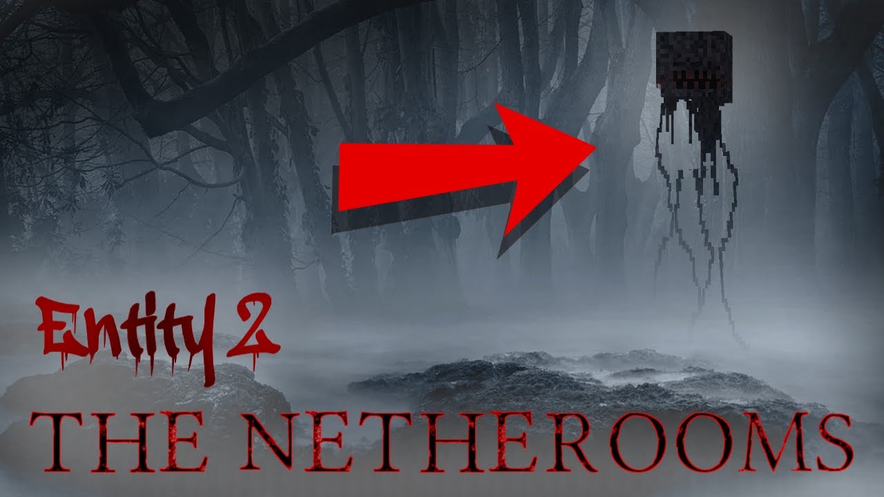 Minecraft Creepypasta | ENTITY 2 - The Netherooms