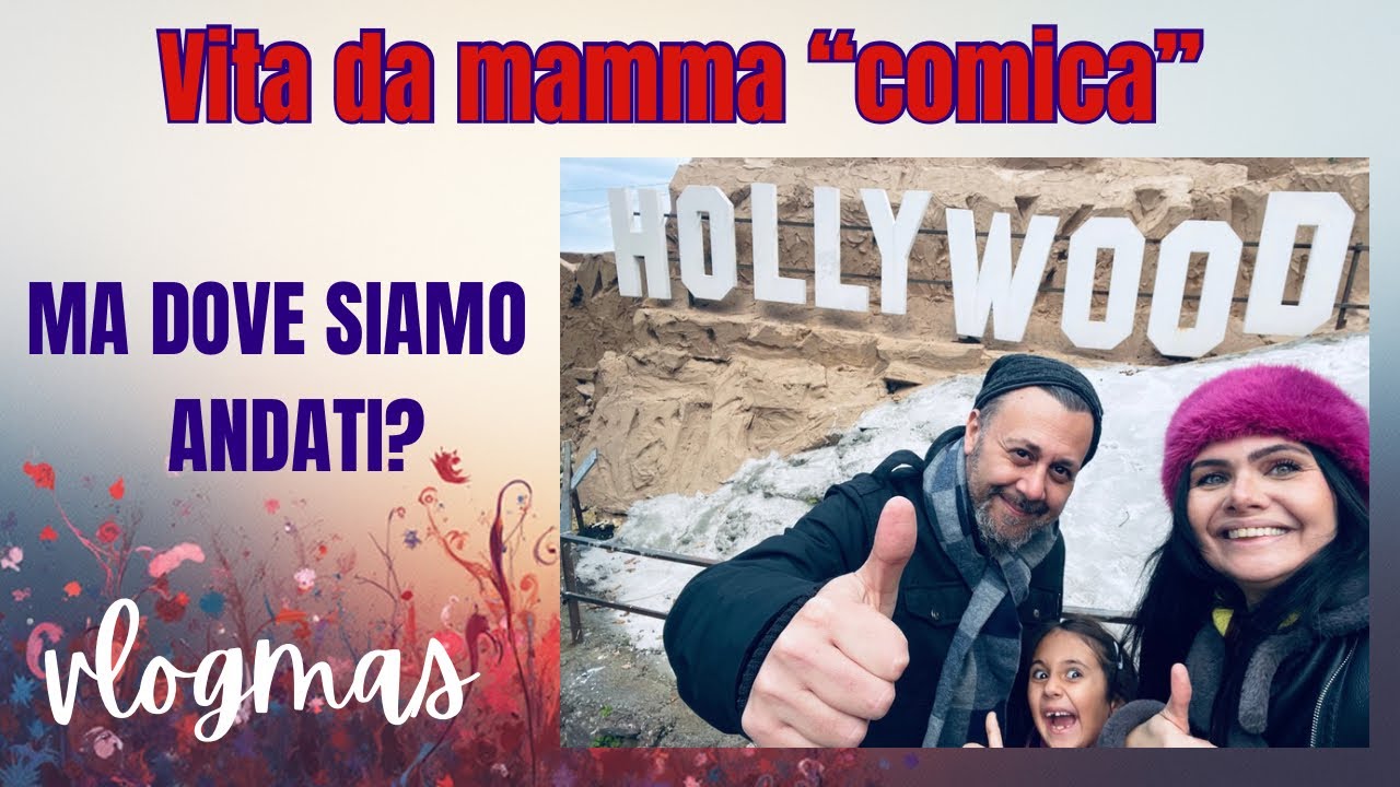 Vita da mamma “comica”: VLOGMAS ma dove siamo ANDATI? 