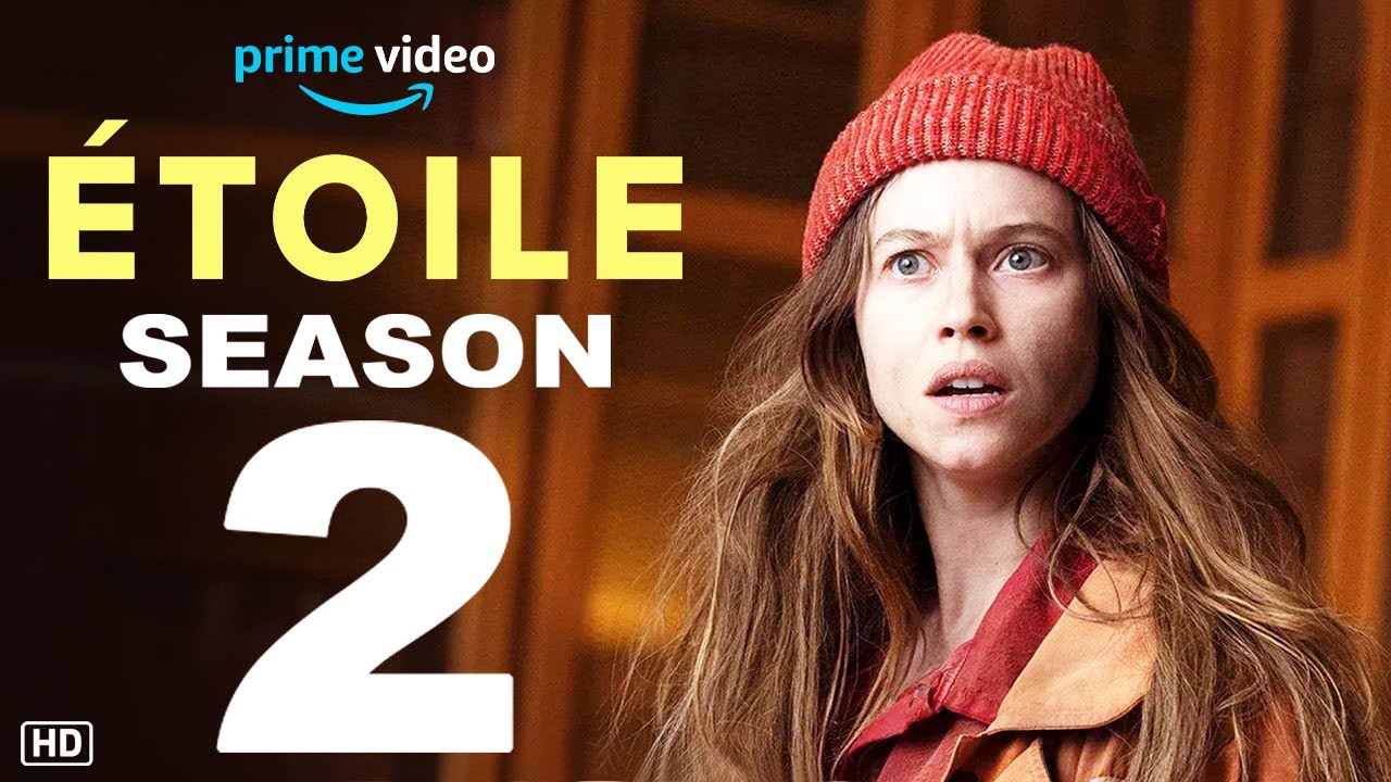 &Eacute;toile Season 2 - Trailer (2026) | Prime Video, Release Date, Cast, Plot, First Look, Announcement