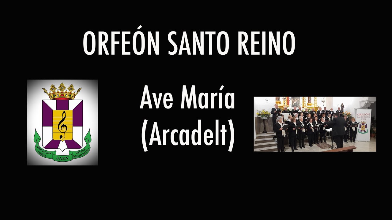 Ave María (Arcadelt). Orfeón Santo Reino (Jaén). Dir. Antonio José Molina Estepa.