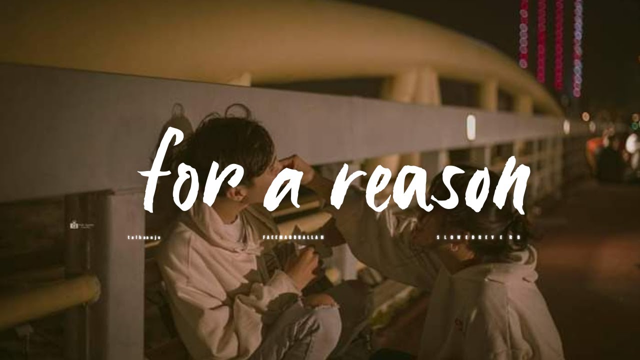 for a reason | slowed reverb | karun aujla